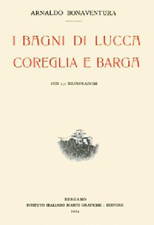 [Gutenberg 41600] • I Bagni di Lucca, Coreglia e Barga